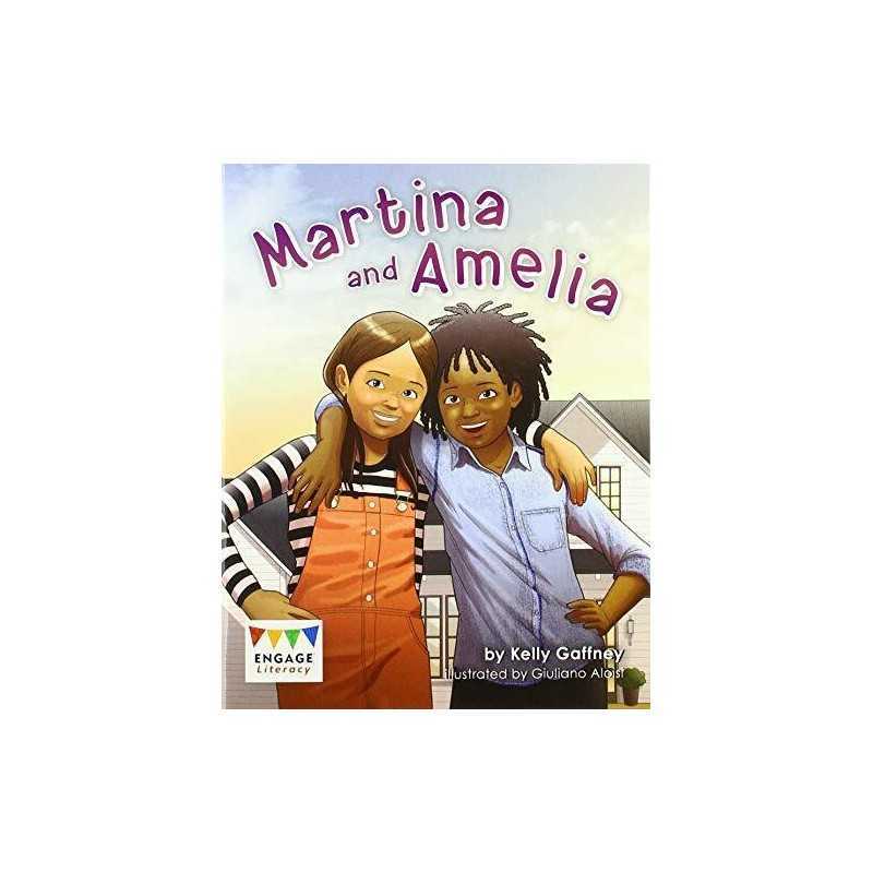 Martina and Amelia (Engage Literacy L..., Kelly Gaffney