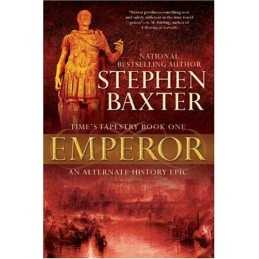 Emperor: Times Tapestry, Book One by Baxter, Stephen Book