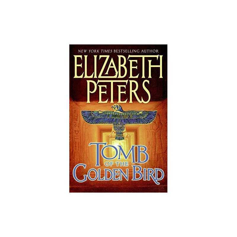 Tomb of the Golden Bird by Peters, Elizabeth Book