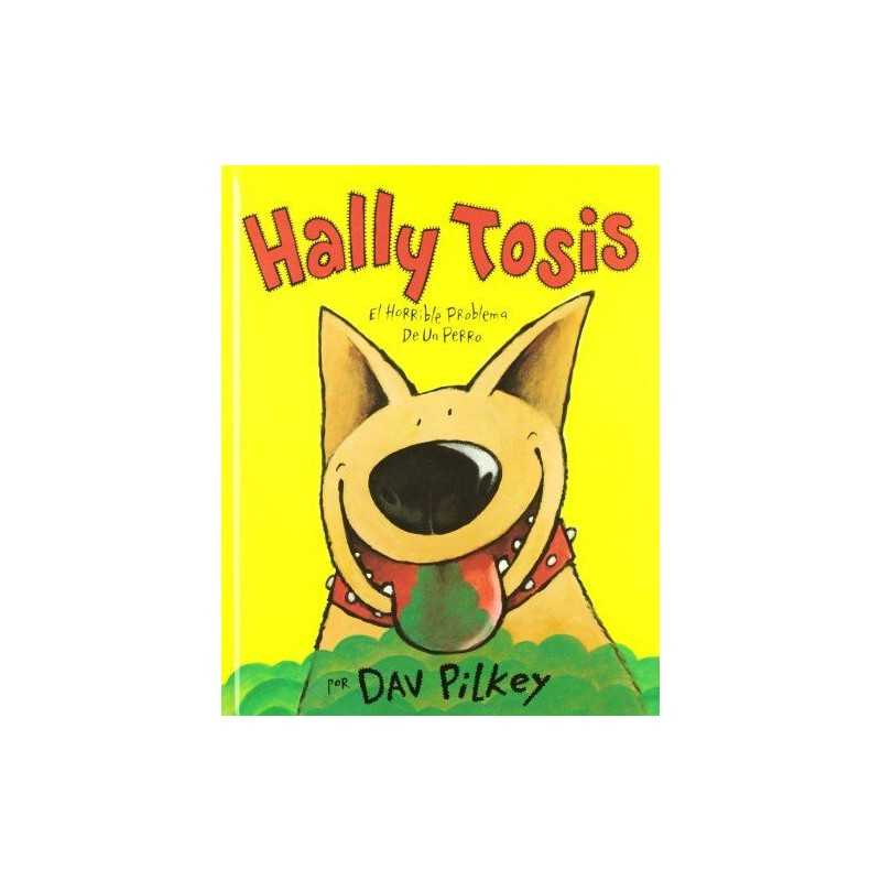 Hally Tosis: El Horrible Problema de Un..., Pilkey, Dav