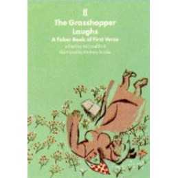 The Grasshopper Laughs: A Faber Book of First Verse