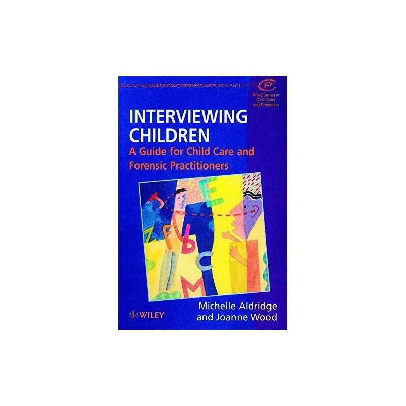 Interviewing Children: A Guide for ..., Aldridge, Miche