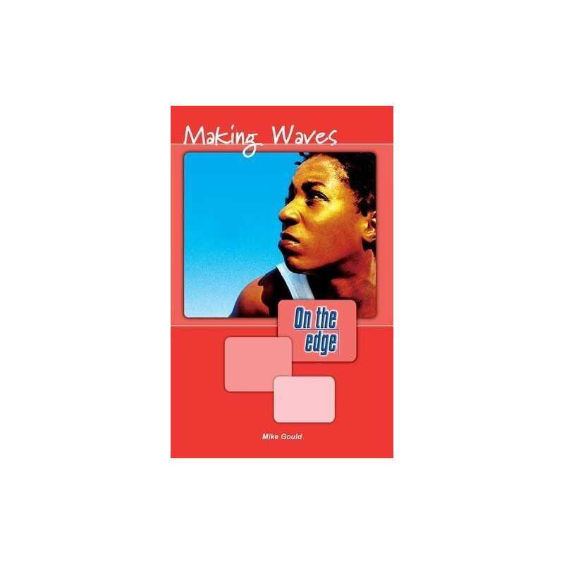 Making Waves: On the Edge Level A - Set ..., Mike Gould