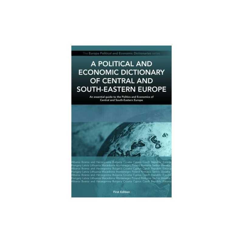 A Political and Economic Dictionary of Central and South-Ea... by Circa Hardback
