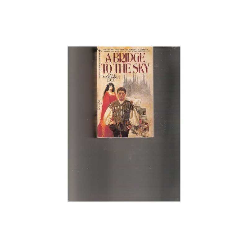 Bridge to the Sky, Ball, Margaret