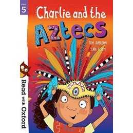 Read with Oxford: Stage 5: Charlie and the Aztecs by Jamieson, Tom Book The