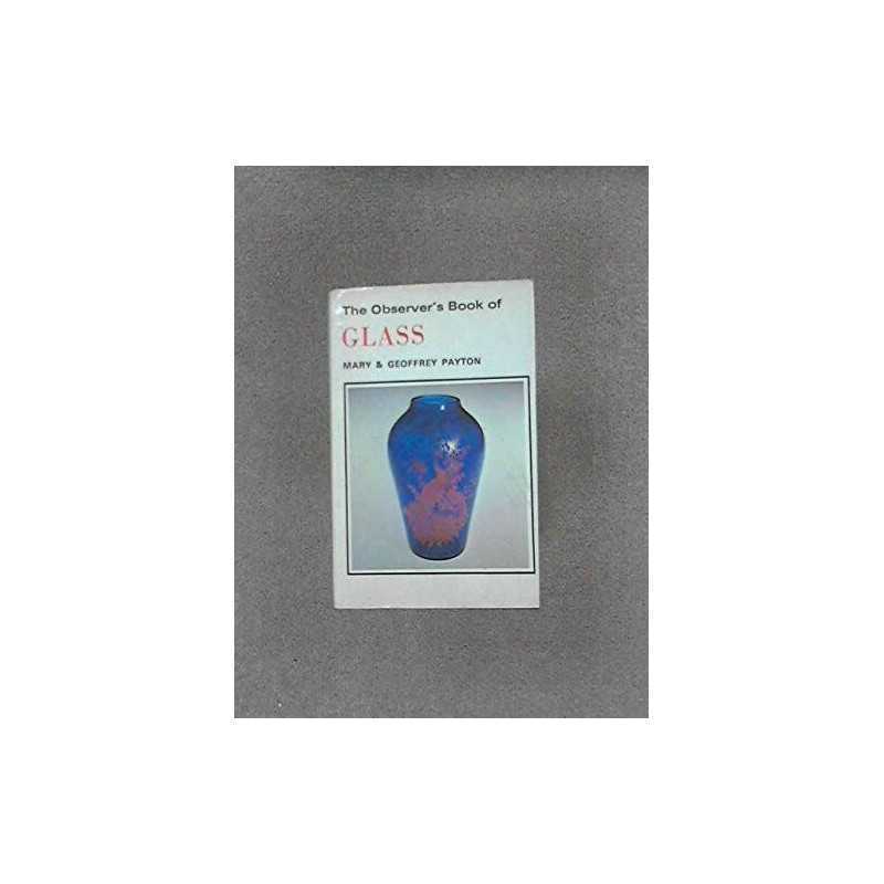 The Observers Book of Glass (Observers Pocket S.) by Payton, Mary Hardback The