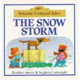 The Snow Storm (Farmyard Tales), Cartwright, Stephen