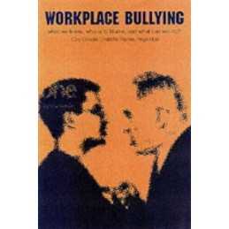 Workplace Bullying: What we know, w..., Rayner, Charlot