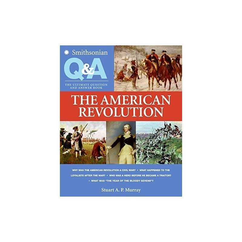 The American Revolution (Smithsonian Q&A)
