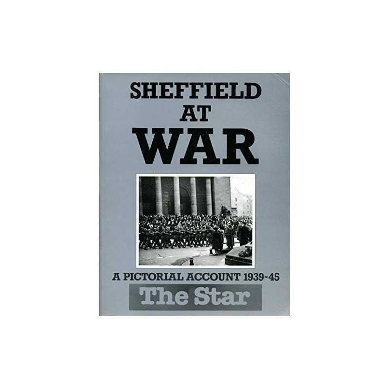 Sheffield at War: A Pictorial Account 1939-45 by Hardy, Clive Paperback Book The