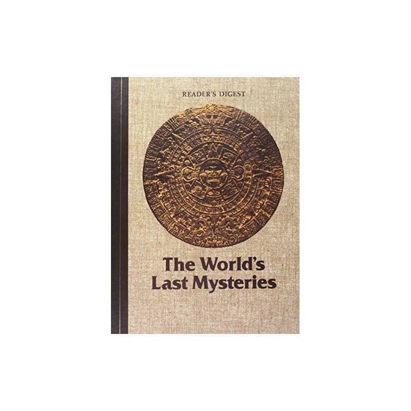 The Worlds Last Mysteries by Readers Digest Book