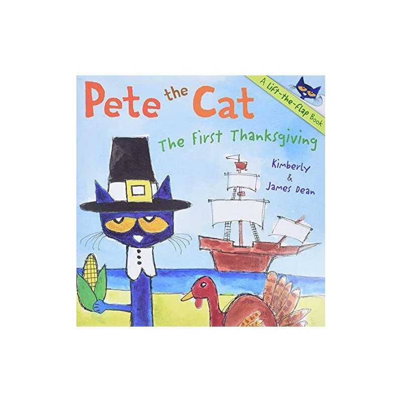 Pete the Cat: The First Thanksgiving by Dean, James Book