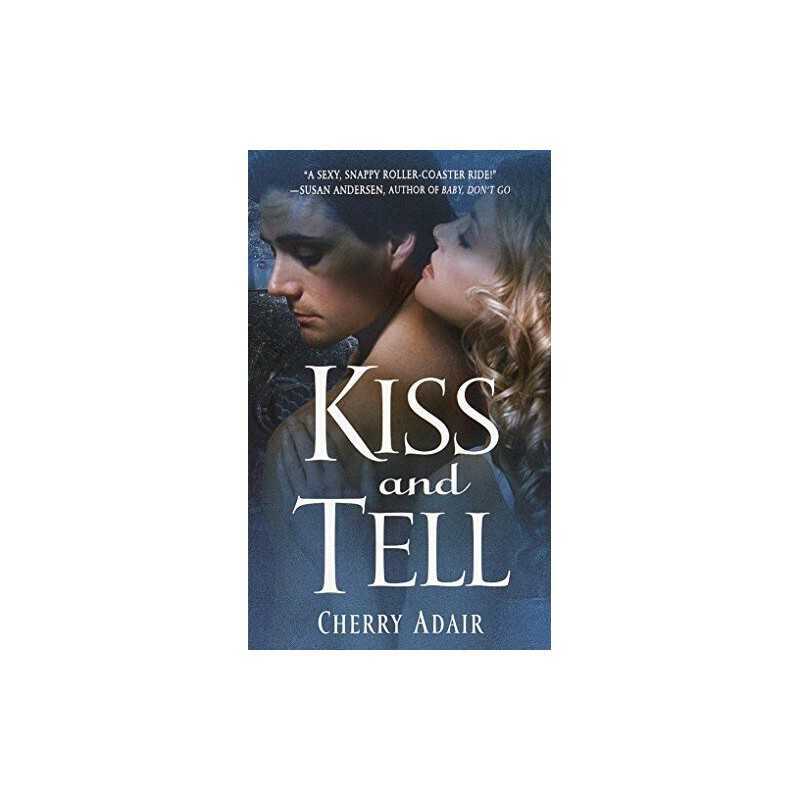 Kiss and Tell by Cherry Adair Paperback Book