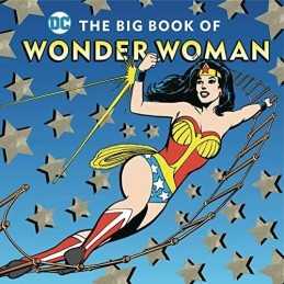 The Big Book of Wonder Woman: Volume..., Merberg, Julie