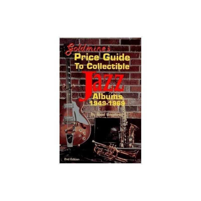 Goldmines Price Guide to Collectible Jazz Albums, 1949-1969 Paperback Book The