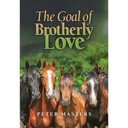 The Goal of Brotherly Love, Peter Masters