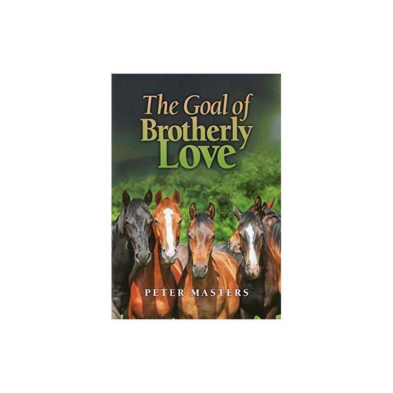 The Goal of Brotherly Love, Peter Masters