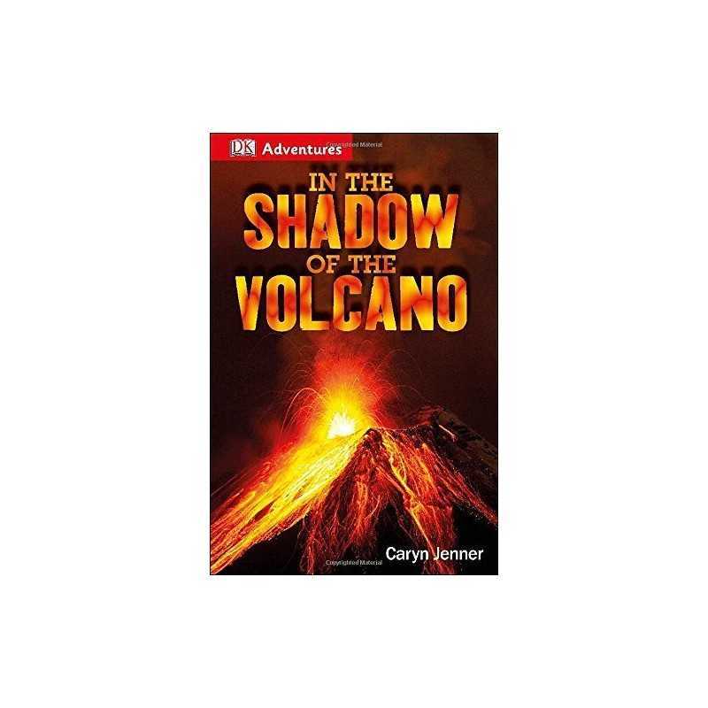 In the Shadow of the Volcano (DK Adventures) by Jenner, Caryn Book