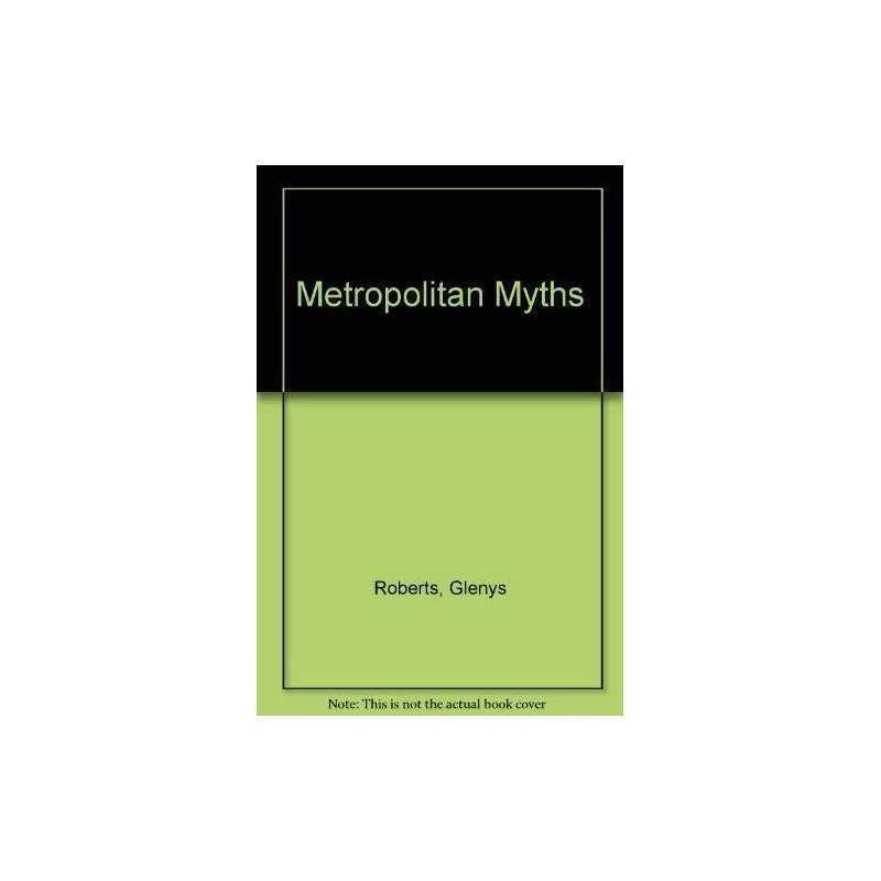 Metropolitan Myths, Roberts, Glenys
