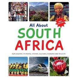 All about South Africa: Our Country, Its People, His...