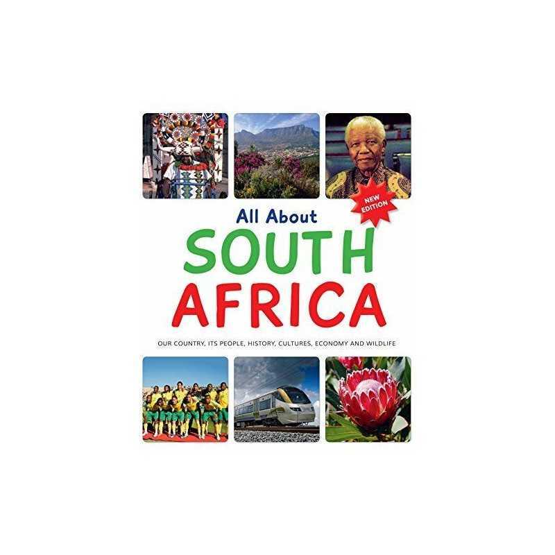 All about South Africa: Our Country, Its People, His...