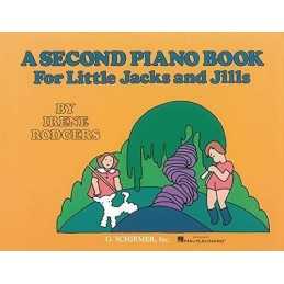 A Second Piano Book for Little Jacks and Jills