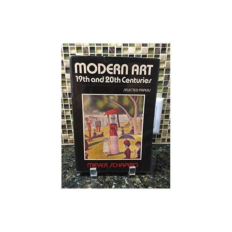 Modern Art, 19th & 20th Centuries (..., Schapiro, Meyer