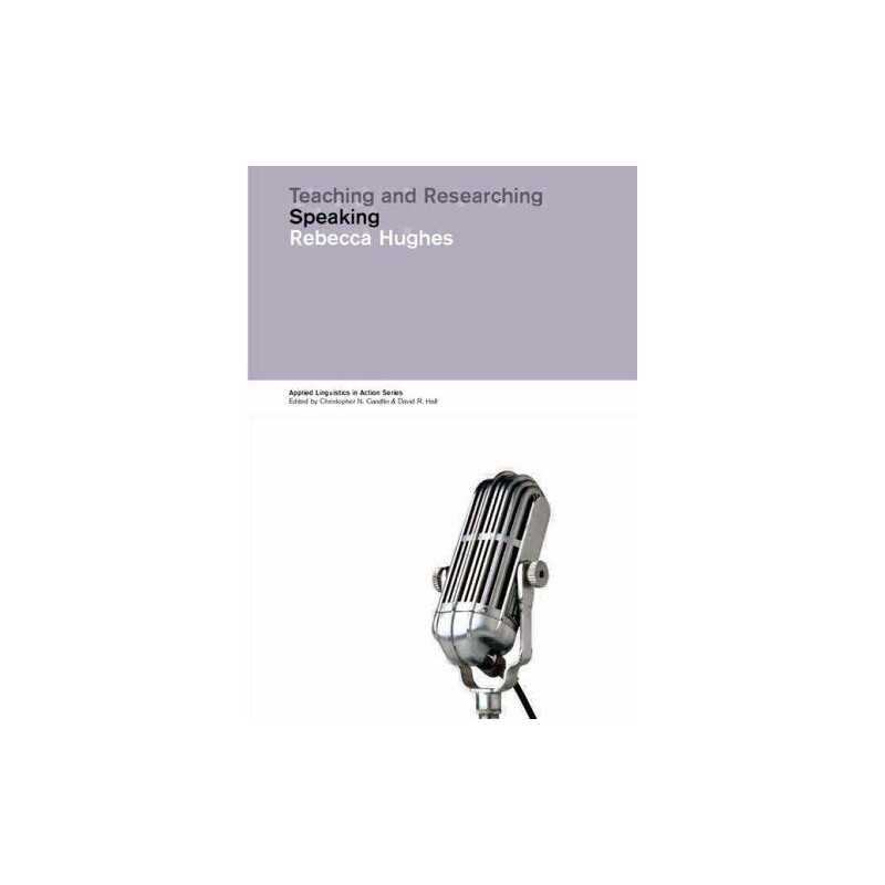 Teaching & Researching : Speaking (Applied Li... by Hughes, Dr Rebecca Paperback