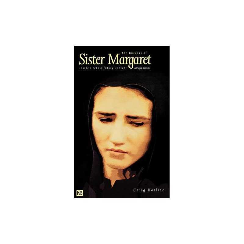 The Burdens of Sister Margaret: Inside a Seven... by Harline, Craig E. Paperback