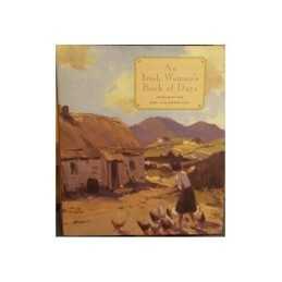 An Irish Womans Book of Days: Inspiration and Cele... by Author, No Record book