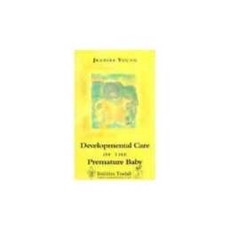 Developmental Care of the Premature..., Young BSc(Hons)