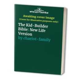The Kid-Builder Bible: New Life Version