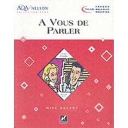 A Vous de Parler (Nelson Skills for..., Buckby, Michael