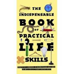 The Indispensable Book of Practical Life Skills by Compton, Nic Hardback Book