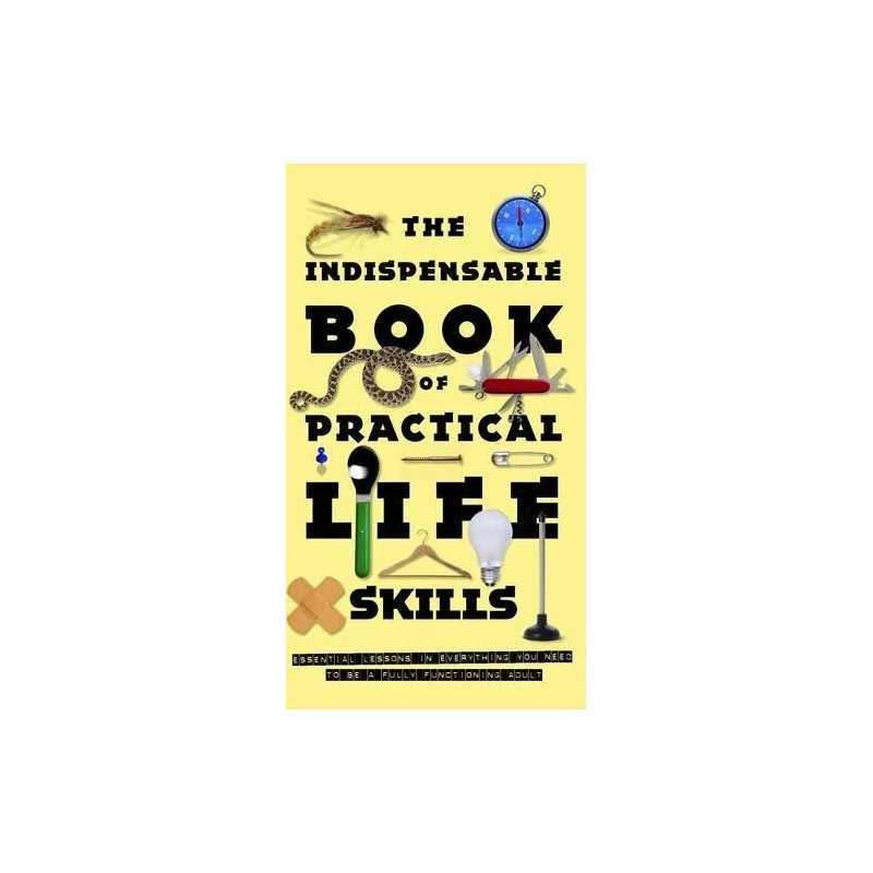 The Indispensable Book of Practical Life Skills by Compton, Nic Hardback Book