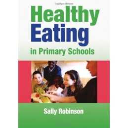 Healthy Eating in Primary Schools (Lucky Duck Bo... by Robinson, Sally Paperback