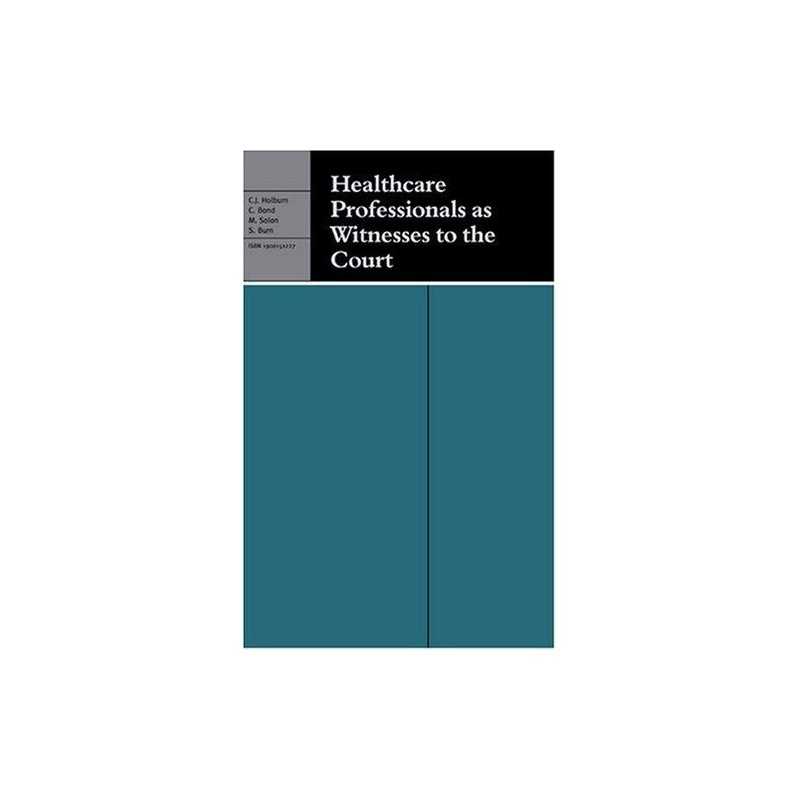 Healthcare Professionals as Witnesses to the Court by Burn, Suzanne Hardback The