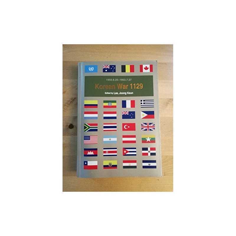 Korean War 1129: 1950.6.25 - 1953.7.27 by Joong Keun Lee Book  Fast
