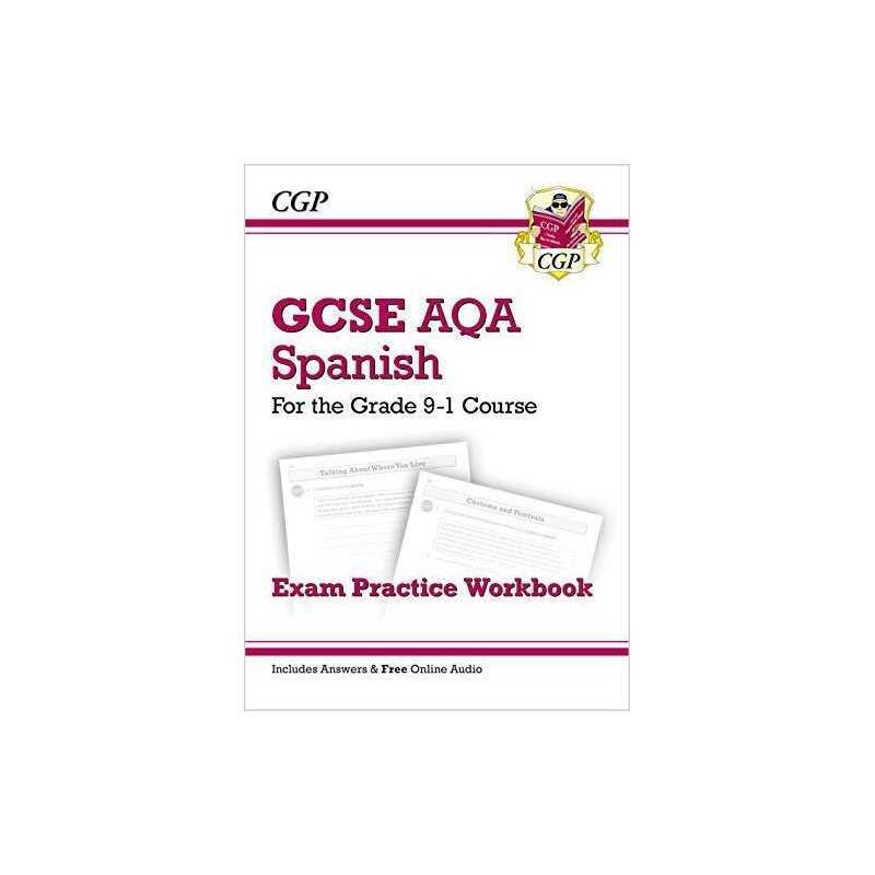 GCSE Spanish AQA Exam Practice Workbook - for the Grade 9-1 Cour... by CGP Books