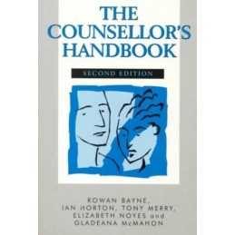 The Counsellors Handbook Second Edition: A Pra... by Gladeana McMahon Paperback