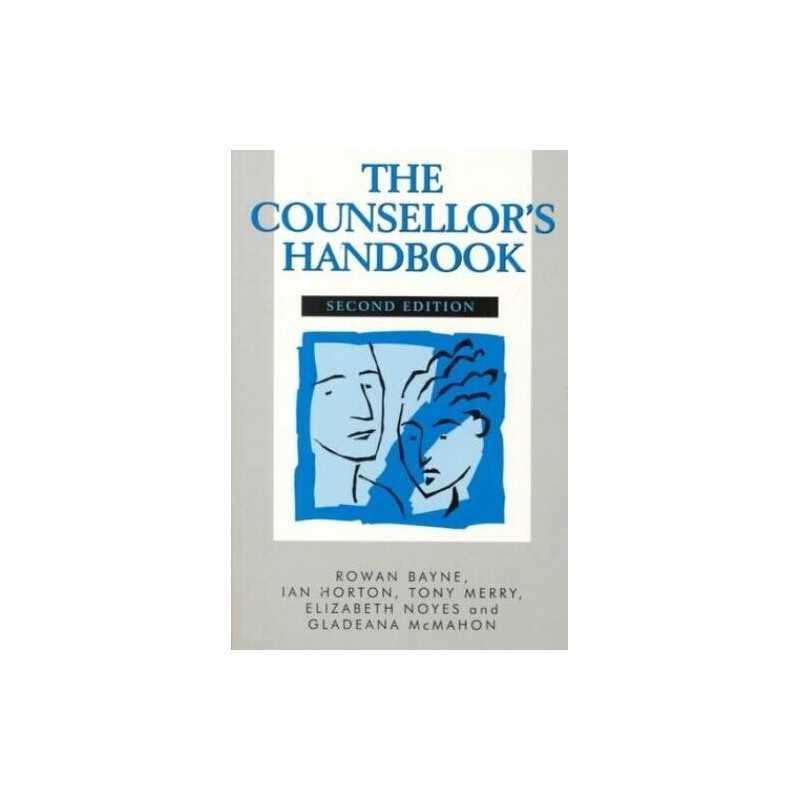 The Counsellors Handbook Second Edition: A Pra... by Gladeana McMahon Paperback