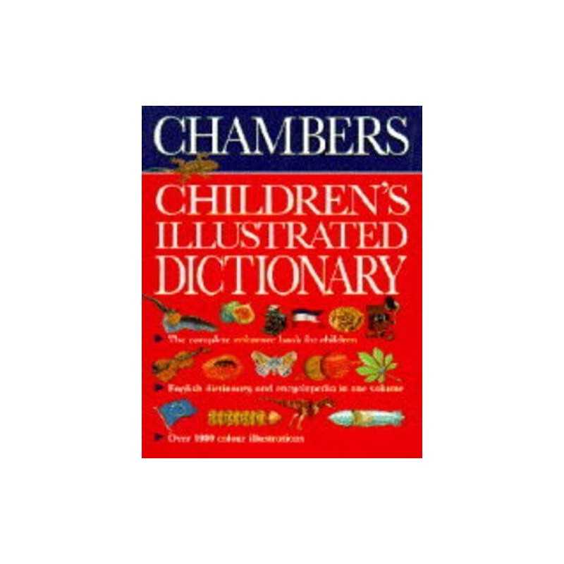 Chambers Childrens Illustrated Dictionary Hardback Book