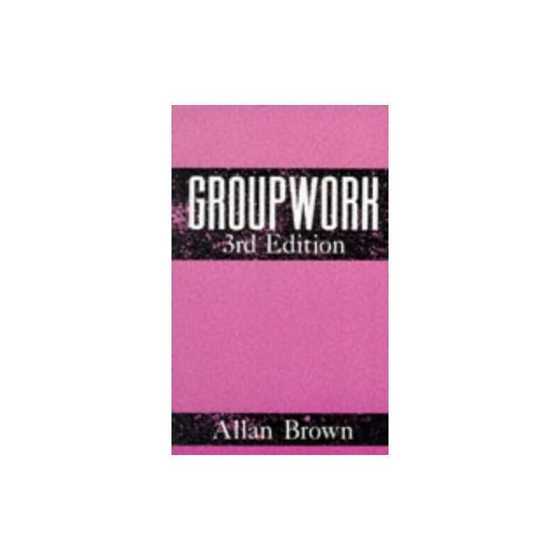 Groupwork (Community care practice handbooks) by Brown, Allan Paperback Book The