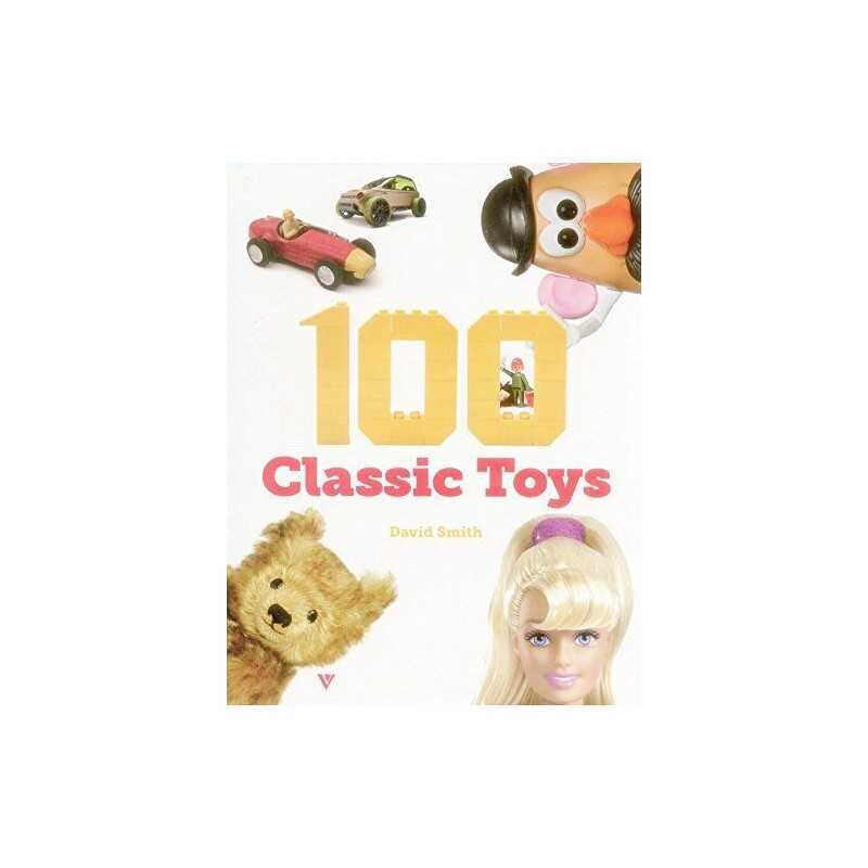 100 Classic Toys by David Smith Book