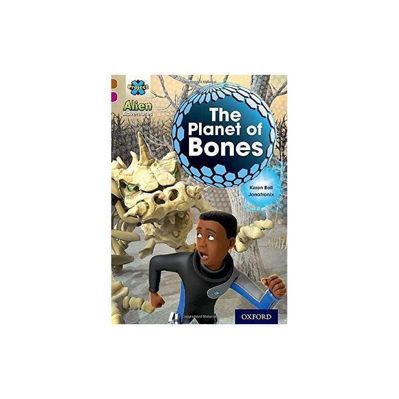 Project X Alien Adventures: Brown Book Band, Oxford Level 10: ... by Ball, Karen