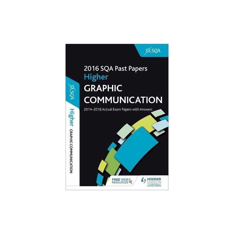 Higher Graphic Communication 2016-17 SQA Past Papers with Answer (Sqa ... by SQA