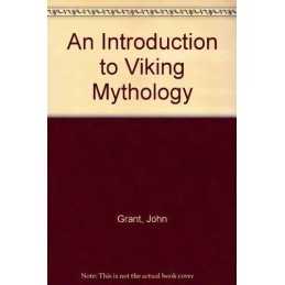An Introduction to Viking Mythology, Grant, John