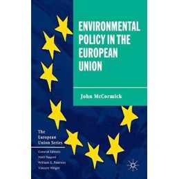 Environmental Policy in the European Union (The ... by McCormick, John Paperback
