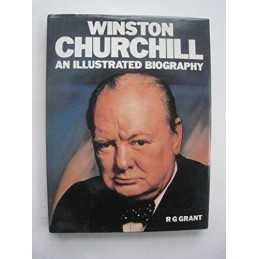Winston Churchill: An Illustrated Biography by Grant, R. G. Book  Fast